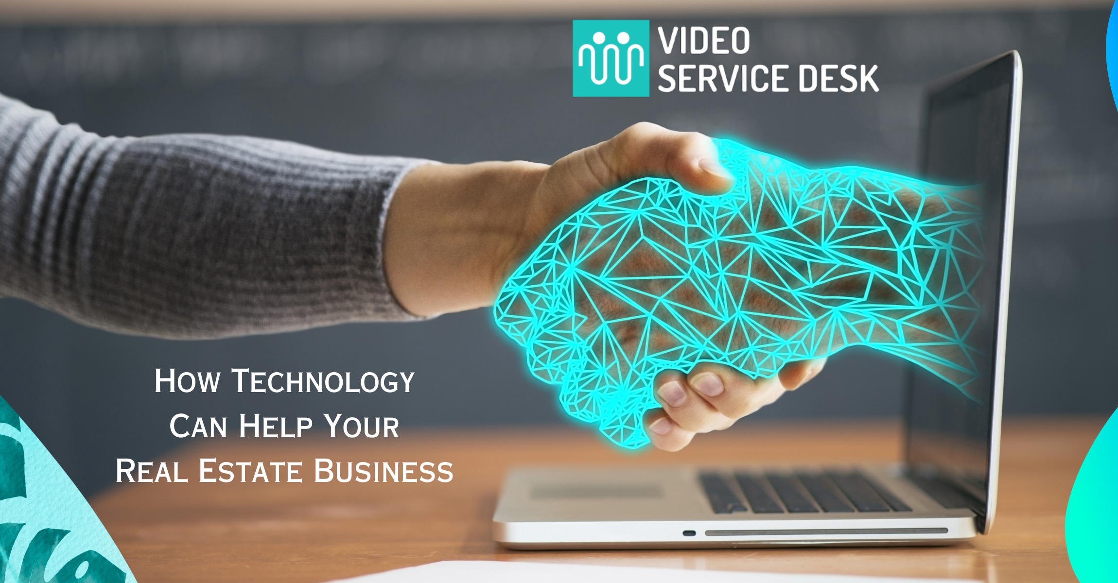 How Technology Can Help Your Real Estate Business